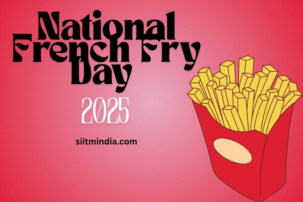 National French Fry Day 2025